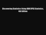 [PDF Download] Discovering Statistics Using IBM SPSS Statistics 4th Edition [PDF] Full Ebook