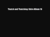 [PDF Download] Thatch and Thatching: Shire Album 16 [PDF] Online