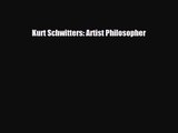 [PDF Download] Kurt Schwitters: Artist Philosopher [Download] Full Ebook