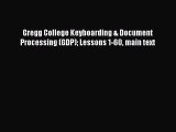 [PDF Download] Gregg College Keyboarding & Document Processing (GDP) Lessons 1-60 main text