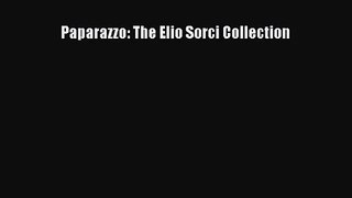 [PDF Download] Paparazzo: The Elio Sorci Collection [PDF] Online