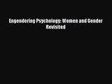 [PDF Download] Engendering Psychology: Women and Gender Revisited [PDF] Full Ebook