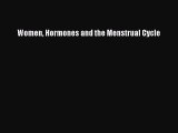 [PDF Download] Women Hormones and the Menstrual Cycle [Read] Full Ebook