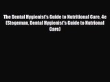 PDF Download The Dental Hygienist's Guide to Nutritional Care 4e (Stegeman Dental Hygienist's