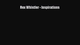 [PDF Download] Rex Whistler - Inspirations [PDF] Online