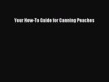 Read Your How-To Guide for Canning Peaches PDF Free