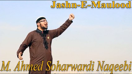 M. Ahmed Soharwardi Naqeebi - Jashn-E-Maulood