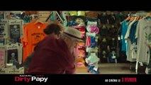 DIRTY PAPY (2015) - Extrait 