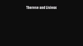 [PDF Download] Therese and Lisieux [Download] Full Ebook