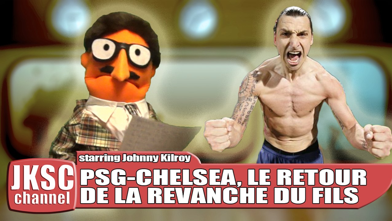 PSG - Chelsea, le retour de la revanche du fils [JKSC Channel, Humour Sport]