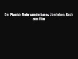 [PDF Download] Der Pianist: Mein wunderbares Überleben. Buch zum Film [Read] Online