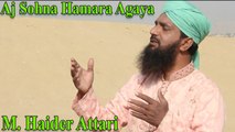 M. Haider Attari - Aj Sohna Hamara Agaya