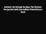 [PDF Download] Gardner's Art through the Ages: The Western Perspective (with CourseMate Printed