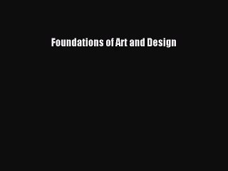 [PDF Download] Foundations of Art and Design [PDF] Online