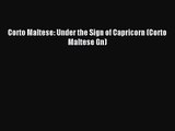PDF Download - Corto Maltese: Under the Sign of Capricorn (Corto Maltese Gn) Download Online
