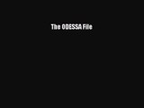 [PDF Download] The ODESSA File [PDF] Full Ebook