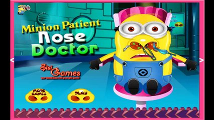 Minion Patient Nose Doctor - Cartoon Video Game For Kids
