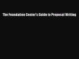 [PDF Download] The Foundation Center's Guide to Proposal Writing [Download] Online