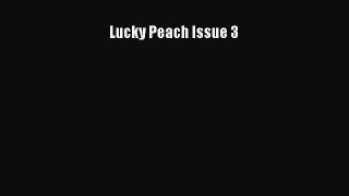 [PDF Download] Lucky Peach Issue 3 [Download] Full Ebook