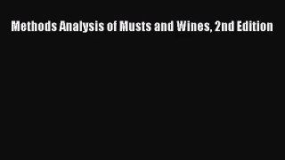 [PDF Download] Methods Analysis of Musts and Wines 2nd Edition [PDF] Full Ebook