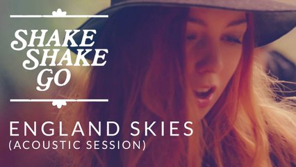Shake Shake Go - England Skies [Acoustic Version]