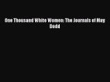 [PDF Download] One Thousand White Women: The Journals of May Dodd [PDF] Full Ebook