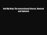 [PDF Download] Golf My Way: The Instructional Classic Revised and Updated [Download] Full Ebook