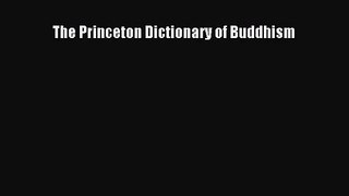 [PDF Download] The Princeton Dictionary of Buddhism [Read] Full Ebook