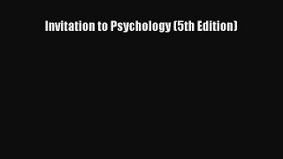 [PDF Download] Invitation to Psychology (5th Edition) [PDF] Full Ebook