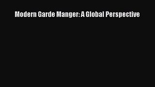 [PDF Download] Modern Garde Manger: A Global Perspective [Download] Online
