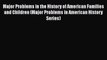 [PDF Download] Major Problems in the History of American Families and Children (Major Problems