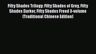 [PDF Download] Fifty Shades Trilogy: Fifty Shades of Grey Fifty Shades Darker Fifty Shades