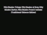 [PDF Download] Fifty Shades Trilogy: Fifty Shades of Grey Fifty Shades Darker Fifty Shades