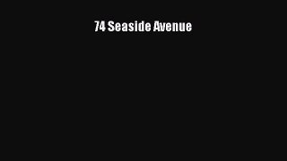 [PDF Download] 74 Seaside Avenue [Read] Full Ebook