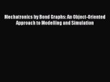 [PDF Download] Mechatronics by Bond Graphs: An Object-Oriented Approach to Modelling and Simulation