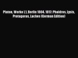 [PDF Download] Platon Werke I1 Berlin 1804. 1817: Phaidros Lysis Protagoras Laches (German