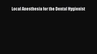 Read Local Anesthesia for the Dental Hygienist Ebook Free