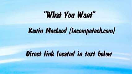 WHAT YOU WANT - Kevin MacLeod - FUNKY ROCK MUSIC