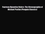 [PDF Download] Fourteen Byzantine Rulers: The Chronographia of Michael Psellus (Penguin Classics)