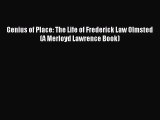 [PDF Download] Genius of Place: The Life of Frederick Law Olmsted (A Merloyd Lawrence Book)