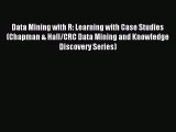 PDF Download - Data Mining with R: Learning with Case Studies (Chapman & Hall/CRC Data Mining
