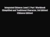 [PDF Download] Integrated Chinese: Level 2 Part 1 Workbook (Simplified and Traditional Character