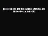 [PDF Download] Understanding and Using English Grammar 4th Edition (Book & Audio CD) [Read]