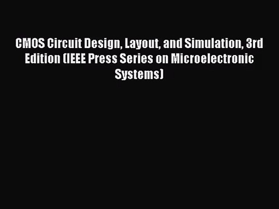 [PDF Download] CMOS Circuit Design Layout and Simulation 3rd Edition (IEEE Press Series on