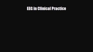 PDF Download EEG in Clinical Practice PDF Online