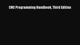 [PDF Download] CNC Programming Handbook Third Edition [Download] Full Ebook