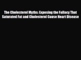 PDF Download The Cholesterol Myths: Exposing the Fallacy That Saturated Fat and Cholesterol