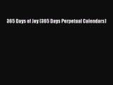 PDF Download - 365 Days of Joy (365 Days Perpetual Calendars) Read Online