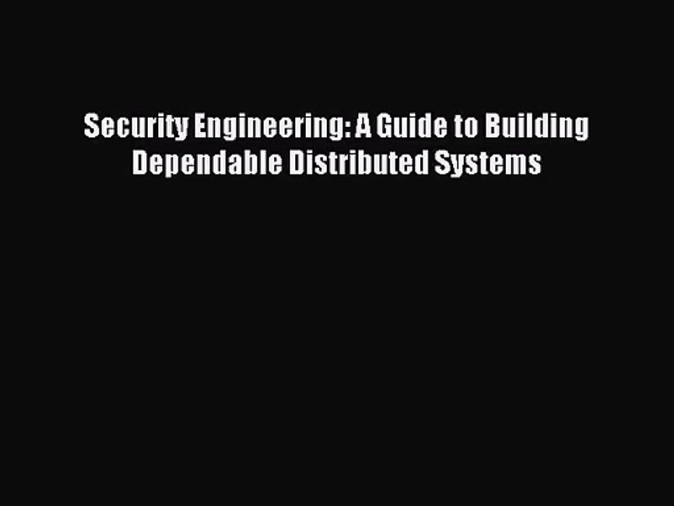 [PDF Download] Security Engineering: A Guide to Building Dependable Distributed Systems [Read]