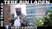 Tere Bin Laden: Dead or Alive | Official Trailer | In Cinemas 19th February 2016
